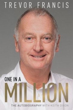 One in a Million: Trevor Francis: The Autobiography - Francis, Trevor