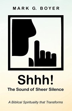 Shhh! The Sound of Sheer Silence - Boyer, Mark G.