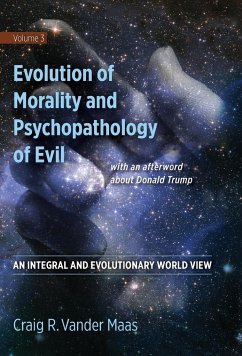 Evolution of Morality and Psychopathology of Evil - Vander Maas, Craig R