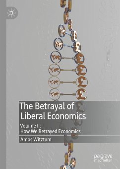 The Betrayal of Liberal Economics (eBook, PDF) - Witztum, Amos