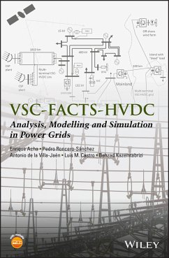 VSC-FACTS-HVDC (eBook, ePUB) - Acha, Enrique; Roncero-Sánchez, Pedro; de la Villa-Jaen, Antonio; Castro, Luis M.; Kazemtabrizi, Behzad