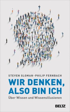 Wir denken, also bin ich (eBook, PDF) - Sloman, Steven; Fernbach, Philip