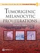 Tumorigenic Melanocytic Proliferations... - Bild 1