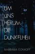 Um uns herum die Dunkelheit (eBook,... - Bild 1