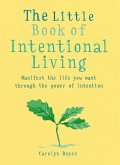 The Little Book of Intentional Living (eBook, ePUB)