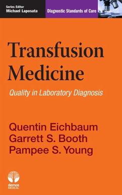 Transfusion Medicine (eBook, ePUB) - Booth, Garrett S.; Eichbaum, Quentin; Young, Pampee S.