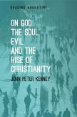 On God, The Soul, Evil and the Rise of Christianity (eBook, ePUB)