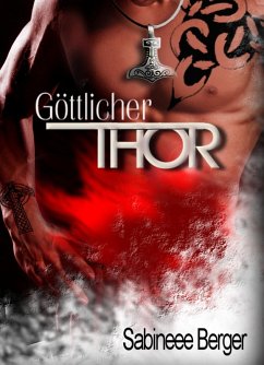 Göttlicher Thor (eBook, ePUB) - Berger, Sabineee