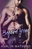 Before You (Kiss Starter, #1) (eBook, ePUB) Before You (Kiss Starter, #1) (eBook, ePUB)