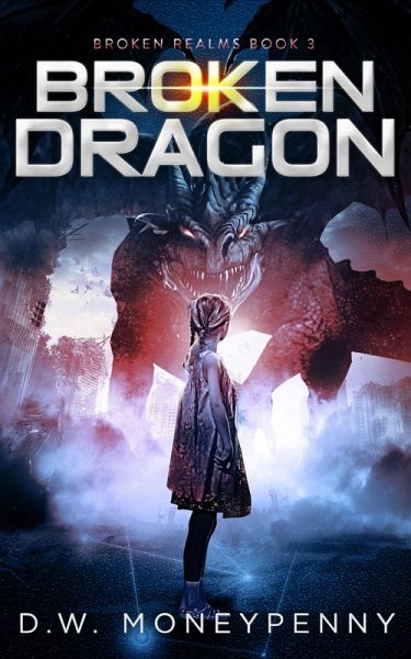 Broken Dragon (Broken Realms, #3) (eBook, ePUB) Broken Dragon (Broken Realms, #3) (eBook, ePUB)
