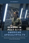 Gender in Post-9/11 American Apocalyptic TV (eBook, PDF)