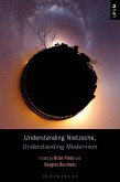 Understanding Nietzsche, Understanding Modernism (eBook, ePUB)