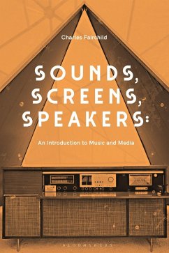 Sounds, Screens, Speakers (eBook, PDF) - Fairchild, Charles