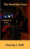 The Hood Bar Tour (eBook, ePUB) The Hood Bar Tour (eBook, ePUB)