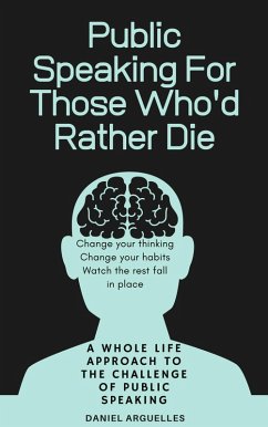 Cover Public Speaking For Those Who'd Rather Die (eBook, ePUB)