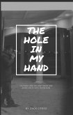The Hole In My Hand (eBook, ePUB)