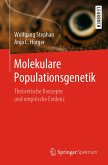 Molekulare Populationsgenetik Molekulare Populationsgenetik