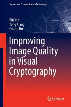 Improving Image Quality in Visual Cryptography - Yan, Bin;Xiang, Yong;Hua, Guang