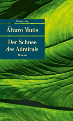 Der Schnee des Admirals - Mutis, Álvaro