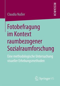 Fotobefragung im Kontext raumbezogener Sozialraumforschung - Nußer, Claudia