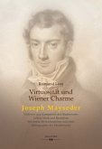 Virtuosität und Wiener Charme. Joseph Mayseder