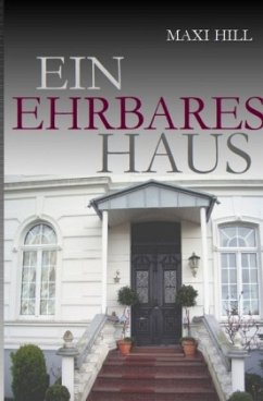 Ein ehrbares Haus - Hill, Maxi