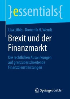 Brexit und der Finanzmarkt - Löbig, Lisa;Wendt, Domenik H.