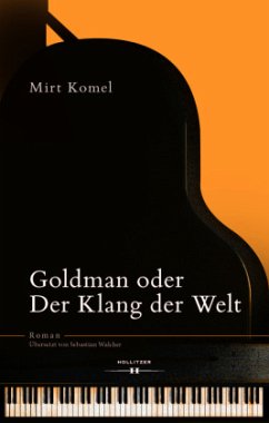 Goldman oder Der Klang der Welt - Komel, Mirt