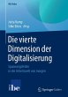 Die vierte Dimension der Digitalisierung - Bild 1