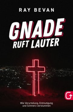 Gnade ruft lauter - Bevan, Ray