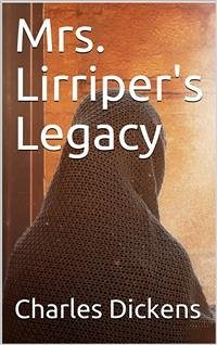Mrs. Lirriper's Legacy (eBook, PDF) - Dickens, Charles
