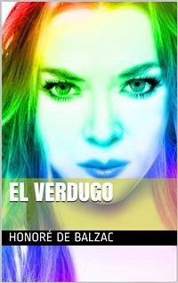 El Verdugo (eBook, PDF) - de Balzac, Honoré