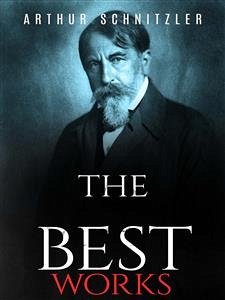 Cover Arthur Schnitzler: The Best Works (eBook, ePUB)