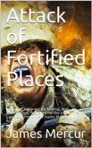 Attack of Fortified Places. / Including Siege-works, Mining, and Demolitions. Prepared / for the use of the Cadets of the United States Military / Academy (eBook, PDF)