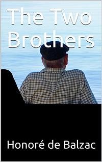 The Two Brothers (eBook, PDF) - de Balzac, Honoré
