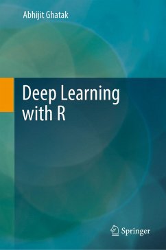 Deep Learning with R (eBook, PDF) - Ghatak, Abhijit