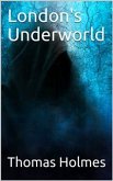 London's Underworld (eBook, PDF)