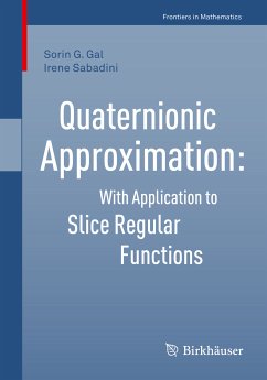 Quaternionic Approximation (eBook, PDF) - Gal, Sorin G.; Sabadini, Irene