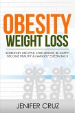 Obesity Weight Loss: Sedentary Life Style: (eBook, ePUB)