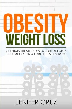 Cover Obesity Weight Loss: Sedentary Life Style: (eBook, ePUB)