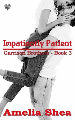 Impatiently Patient (eBook, ePUB) - Shea, Amelia