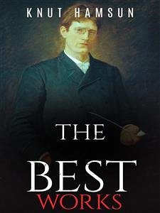 Knut Hamsun: The Best Works (eBook, ePUB) - Hamsun, Knut