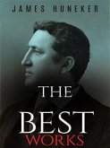 James Huneker: The Best Works (eBook, ePUB)