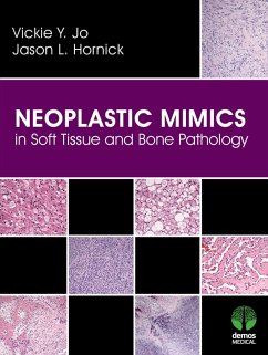 Neoplastic Mimics in Soft Tissue and Bone Pathology (eBook, ePUB) - Jo, Vickie Y.; Hornick, Jason L.