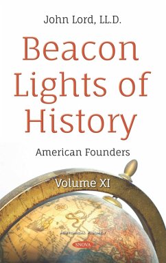 Beacon Lights of History. Volume XI: American Founders (eBook, PDF)