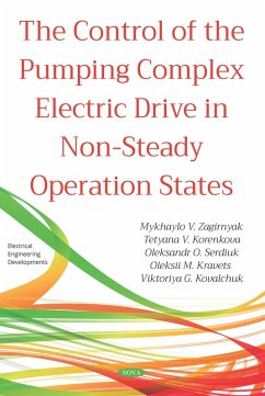 Control of the Pumping Complex Electric Drive in Non-Steady Operation States (eBook, PDF)