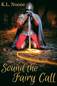 Sound the Fairy Call (eBook, ePUB) - Noone, K. L.