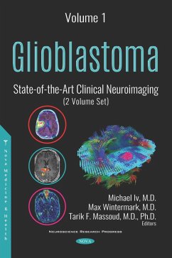 Glioblastoma: State-of-the-Art Clinical Neuroimaging (2 Volume Set) (eBook, PDF) Glioblastoma: State-of-the-Art Clinical Neuroimaging (2 Volume Set) (eBook, PDF)
