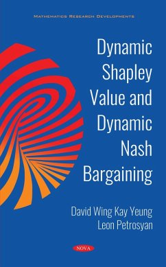 Dynamic Shapley Value and Dynamic Nash Bargaining (eBook, PDF) Dynamic Shapley Value and Dynamic Nash Bargaining (eBook, PDF)