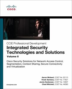 Integrated Security Technologies and Solutions - Volume II (eBook, ePUB) - Woland, Aaron; Santuka, Vivek; Sanbower, Jamie; Mitchell, Chad